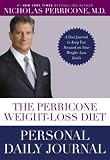The Perricone Weight-Loss Diet Personal Daily Journal: A Diet Journal to Keep You Focused on Your Weight-Loss Goals