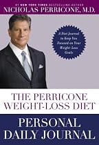 The Perricone Weight-Loss Diet Personal Daily Journal: A Diet Journal to Keep You Focused on Your Weight-Loss Goals