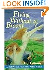 Flying Without a Broom: Astral Projection and the Astral World