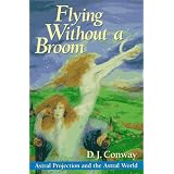 Flying without a Broomby D. J. Conway