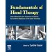 Fundamentals of Hand Therapy: Clinical Reasoning and Treatment Guidelines for Common Diagnoses of the Upper Extremity