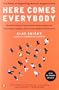 Here Comes Everybody: The Power of Organizing Without Organizations