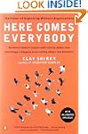 Here Comes Everybody: The Power of Or...