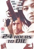 24 Hours to Die [DVD]