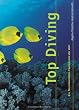 Top Diving. Die faszinierendsten Tauchreviere der Welt