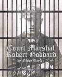 Court Martial Robert Goddard