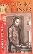 Dostoevsky the Thinker