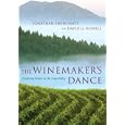 The Winemaker's Dance: Exploring Terroir  in the Napa Valley (A Director's Circle Book)