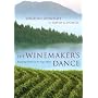 The Winemaker's Dance: Exploring Terroir  in the Napa Valley (A Director's Circle Book)