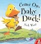Come On, Baby Duck!