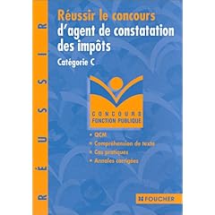 R�ussir le concours d'agent de constatation des imp�ts : Cat�gorie C