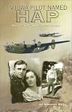 An Iowa Pilot named Hap: Hartley A.