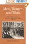 Men, Women, and Work: Class, Gender, and Protest in the New England Shoe Industry, 1780-1910 (Working Class in American History)