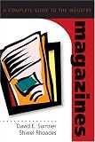 Magazines: A Complete Guide to the Industry (Media Industries)
