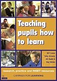 Teaching Pupils How to Learn: Research, Practice and INSET Resources (Campaign for Learning)