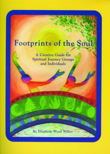 Cover image : Footprints of the Soul: A Creative Guide for Spiritual Journey Groups and Individuals
