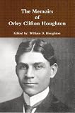 The Memoirs of Orley Clifton Houghton