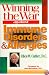 Winning the War Against Immune Disorders and Allergies: A Drug Free Cure for Allergies