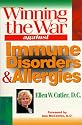 Winning the War Against Immune Disorders and Allergies: A Drug Free Cure for Allergies
