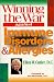 Winning the War Against Immune Disorders and Allergies: A Drug Free Cure for Allergies