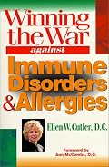 Winning the War Against Immune Disorders and Allergies: A Drug Free Cure for Allergies