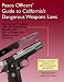 Book Peace Officers' Guide to California's Dangerous Weapons Laws