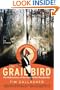 The Grail Bird: The Rediscovery of the Ivory-billed Woodpecker