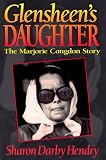 Glensheen`s Daughter, The Marjorie Congdon Story