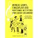 Musical Games, Fingerplays, and Rhythmic Activities for Early Childhood