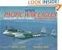 World War II Pacific War Eagles: China/Pacific Aiir War in Original Color