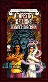 A Tapestry of Lions (Chronicles of the Cheysuli : Book 8)