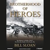 Brotherhood of Heroes: The Marines at Peleliu, 1944 | [Bill Sloan]