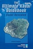 The Ultimate Kauai Guidebook: Kauai Revealed (Ultimate Kauai Guidebook)