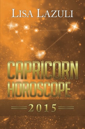 Capricorn Horoscope 2015 (Volume 10)