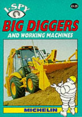 I-Spy Big Diggers and Working Machines (I Spy)