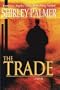 The Trade: A Novel