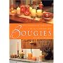 Bougies : Les techniques de fabrication, l'art de &hellip de L'In�dite