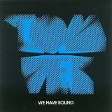 We Have Sound