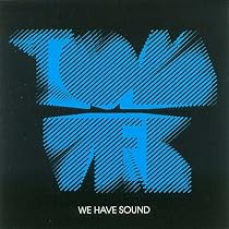We Have Sound