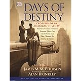 days of destiny crossroads in american history