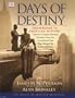 Days of Destiny: Crossroads in American History