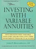 Image of Investing with Variable Annuities: Fifty Reasons Why Variables Annuities May Be Better Long-Term Investments Than Mutual Funds