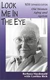 Look me in the eye: Old women, aging, and ageism