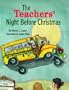 Teachers' Night Before Christmas