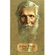 JOHN MUIR: APOSTLE OF NATURE (The Oklahoma Western Biographies , Vol 8) ~ Thurman Wilkins