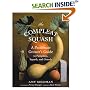 The Compleat Squash: A Passionate Grower's Guide to Pumpkins, Squashes, and Gourds