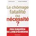 Le ch�mage, fatalit� ou n�cessit� ?