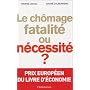 Le ch�mage, fatalit� ou n�cessit� ?