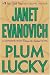 Plum Lucky (A Stephanie Plum Between the Numbers/Holiday Novel, ... by Janet Evanovich