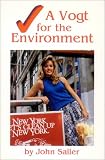 A Vogt for the Environment: The True Story of How One Teenager, Tanja Vogt, Convinced McDonald's to Show Concern for the Environment